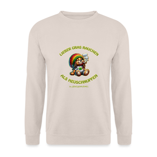 Lieber Gras rauchen als Heuschnupfen - Unisex Pullover - Sand