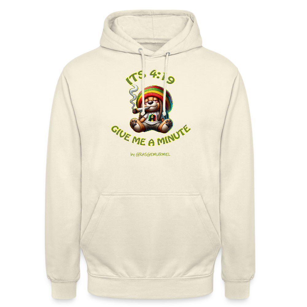 Its 4:19 give me a minute - Unisex Hoodie - Vanille-Milchshake